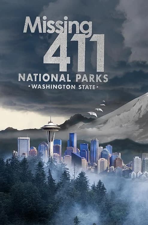 Missing 411: National Parks - Washington State film posteri